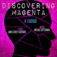 Discovering Magenta: A Musical (2015 New York Cast)